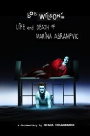 Bob Wilson’s Life & Death of Marina Abramovic