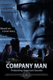 The Company Man: Protecting America’s Secrets