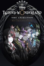 Disney: Twisted-Wonderland – The Animation
