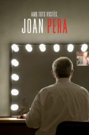 Amb tots vostès, Joan Pera