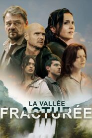 La vallée fracturée